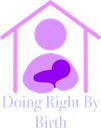 Doing Right By Birth